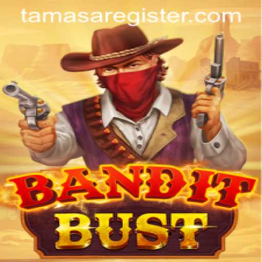 Unraveling the Thrilling World of BanditBust and Its Mysterious Connection to Tamasa